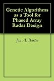 Genetic Algorithms as a Tool for Phased Array Radar Design