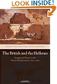 The British and the Hellenes: Struggles for Mastery in the Eastern Mediterranean 1850-1960