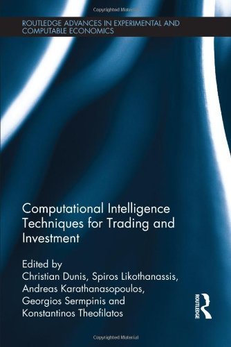 Computational Intelligence Techniques for Trading and Investment (Routledge Advances in Experimental and Computable Economics) (2014-03-04)