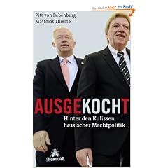Ausgekocht: Hinter den Kulissen hessischer Machtpolitik
