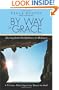 By Way of Grace: Moving from Faithfulness to Holiness