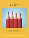 Be Sharp: Tell Me About Yourself in Great Introductions and Professional Bios