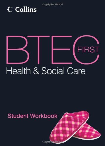BTEC First Health and Social Care - Student Workbook