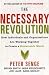 The Necessary Revolution: How Individuals and Organisations Are Working Together to Create a Sustainable World