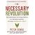 The Necessary Revolution: How Individuals and Organisations Are Working Together to Create a Sustainable World