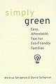 Simply Green (Easy, Money-Saving Tips for Eco-Friendly Families) (Paperback)
