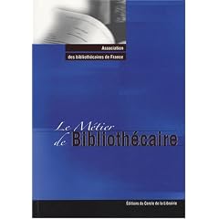 Le M�tier de Biblioth�caire