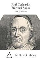 Paul Gerhardt's Spiritual Songs