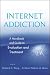 Internet Addiction: A Handbook and Guide to Evaluation and Treatment