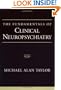 The Fundamentals of Clinical Neuropsychiatry (Contemporary Neurology)