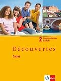 Book cover: Découvertes Cadet. Das neue Lehrwerk speziell für jüngere Lerner: Découvertes Cadet 2. Grammatisches Beiheft: BD 2