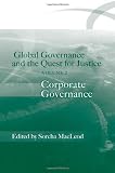 Global Governance and the Quest for Justice: v. 2: Corporate Governance: Corporate Governance v. 2