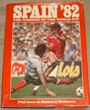 Spain '82 : the winning of the World Cup