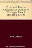 Ecris-moi : picture composition and letter writing in French