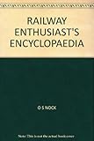 The railway enthusiast's encyclopedia