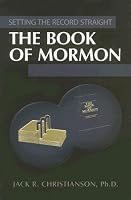 The Book of Mormon: Setting the Record Straight
