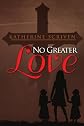 No Greater Love