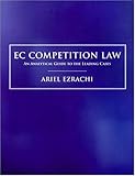 EC competition law : an analytical guide to the leading cases