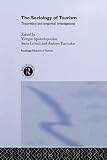 The Sociology of Tourism: Theoretical and Empirical Investigations (Routledgeadvances in Tourism) image