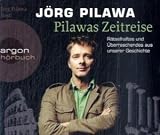 Produkt-Bild: Pilawas Zeitreise (4 CDs): R&auml;tselhaftes und &Uuml;berraschendes aus unserer Geschichte