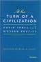 At the Turn of a Civilization: David Jones and Modern Poetics
