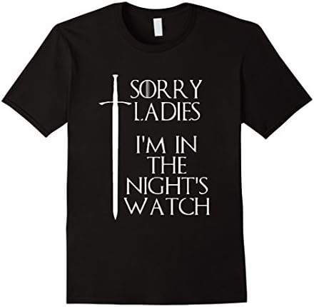 Men's Sorry ladies! I'm in the night's watch t-shirt XL Black