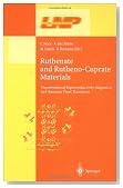 Ruthenate and Rutheno-Cuprate Materials: Unconventional Superconductivity, Magnetism and Quantum Phase Transitions (Lecture Notes in Physics)