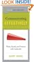 Best Practices: Communicating Effectively: Write, Speak, and Present with Authority