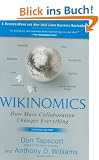 Wikinomics: How Mass Collaboration Changes Everything