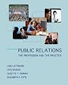 Public Relations:  The Profession and the Practice