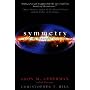 Symmetry and the Beautiful Universe