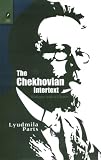 The Chekhovian Intertext : Dialogue With A Classic