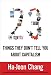 23 Things They Don’t Tell You About Capitalism