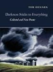 Darkness Sticks to Everything: Collec...