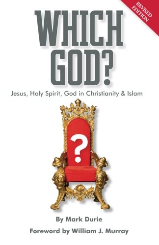 Which God?: Jesus, Holy Spirit, God in Christianity and Islam