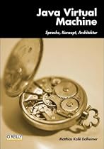 Java Virtual Machine. Sprache, Konzept, Architektur