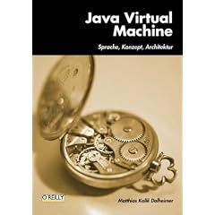 Java Virtual Machine. Sprache, Konzept, Architektur