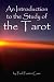 An Introduction to the Study of the Tarot
