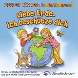 Produkt-Bild: Liebe Erde, ich besch&uuml;tze dich: Neue, kunterbunte Lieder rund um den Klima- und Umweltschutz