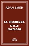 La Ricchezza Delle Nazioni (Classici...