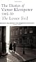 The Lesser Evil: The Diaries of Victor Klemperer, 1945-1959: Lesser Evil, 1945-1959