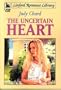 The Uncertain Heart (Linford Romance Library)