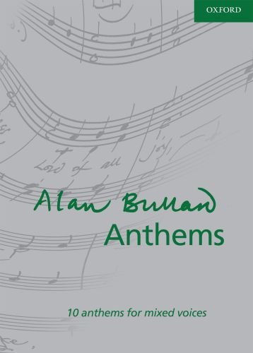 Oxford University Press Alan Bullard Anthems: Vocal Score (Composer Anthem Collections)