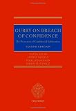 Gurry on breach of confidence : the protection of confidential information