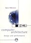 Computer Architecture: Design and Performance (2nd Edition)
