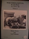 Wolverhampton railway album. Vol.1