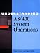 Understanding AS/400® System Operations