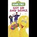 Sesame Street - Get Up and Dance