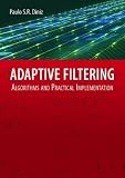 Adaptive Filtering: Algorithms and Practical Implementation