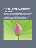Futbolistas FA Premier League: Didier Drogba, Cristiano Ronaldo, Fernando Torres, Arjen Robben, Wayne Rooney, Andriy Shevchenko, Park Ji-Sung (Spanish Edition)